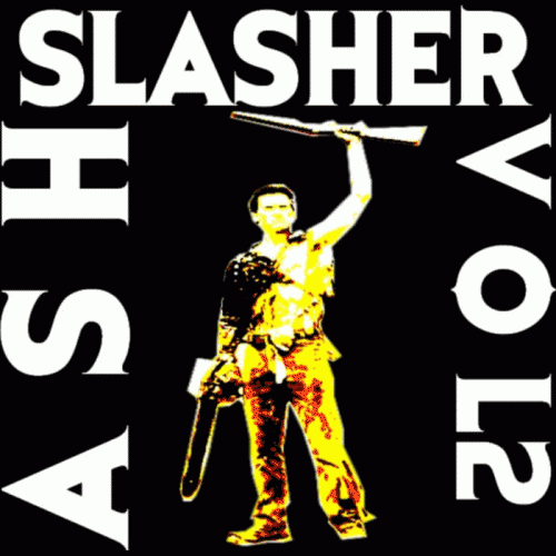 Ash Slasher Vol 2